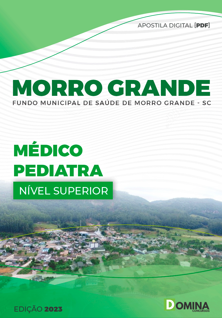 Apostila Pref Morro Grande SC 2023 Médico Pediatra