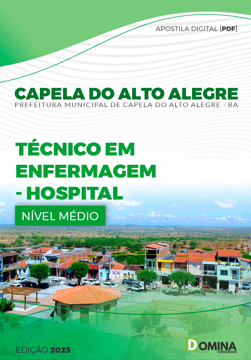 Pref Capela Alto Alegre BA 2023 Técnico Enfermagem Hospital