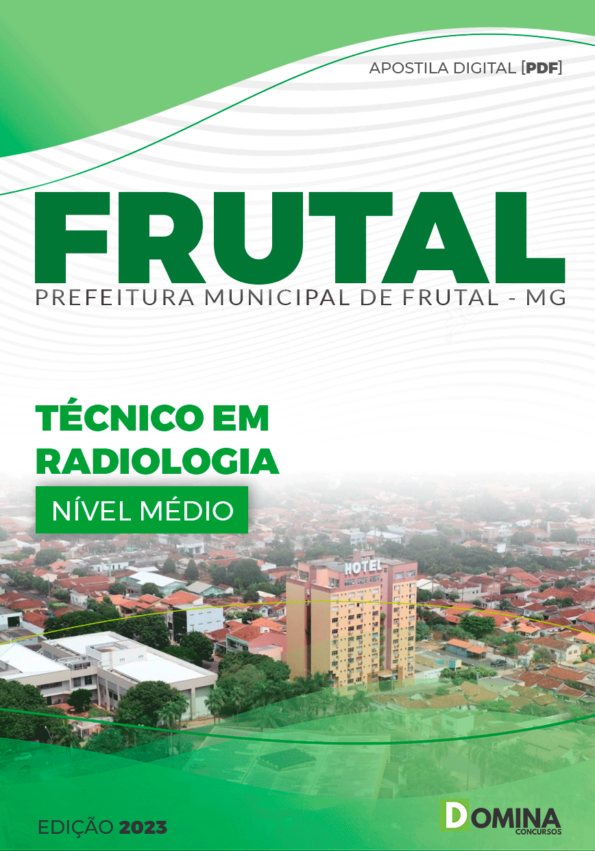 Apostila Concurso Pref Frutal MG 2023 Técnico Radiologia