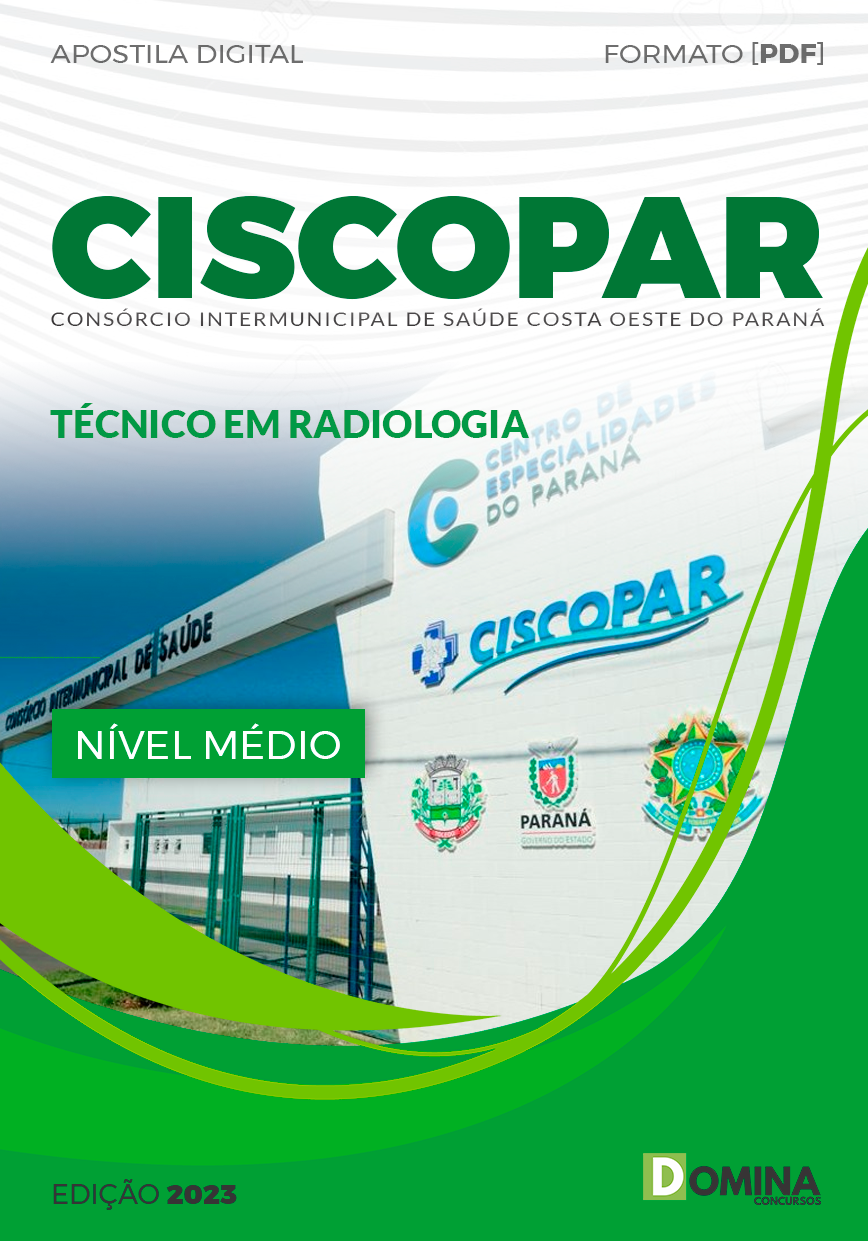 Apostila Concurso CISCOPAR PR 2023 Técnico Radiologia