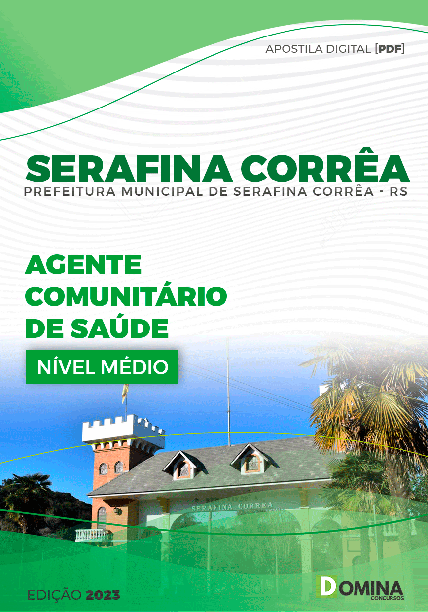 Pref Serafina Corrêa RS 2023 Agente Comunitário de Saúde