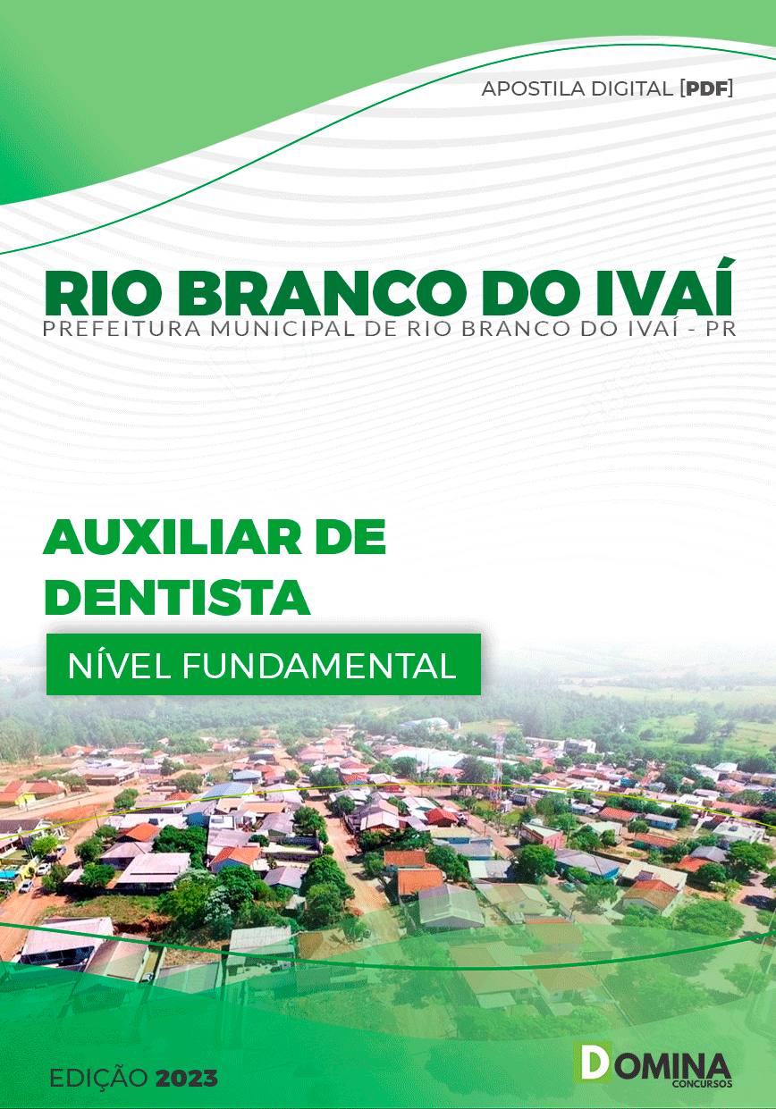 Apostila Pref Rio Branco do Ivaí PR 2023 Auxiliar de Dentista
