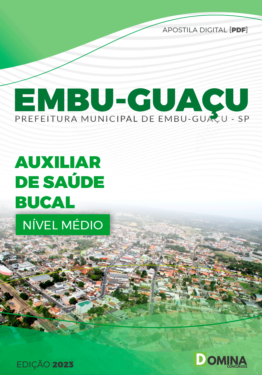 Apostila Pref Embu Guaçu SP 2023 Auxiliar Saúde Bucal Família