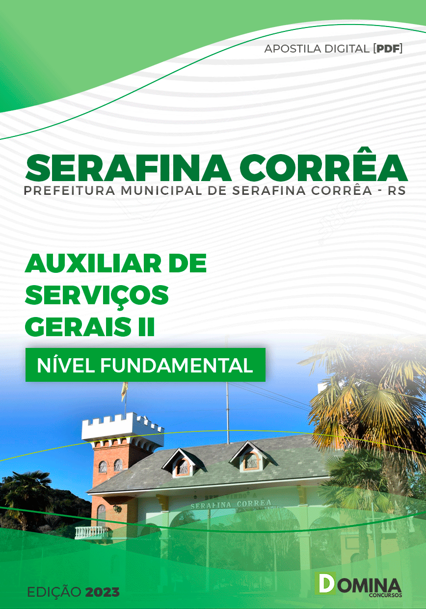 Pref Serafina Corrêa RS 2023 Auxiliar de Serviços Gerais II