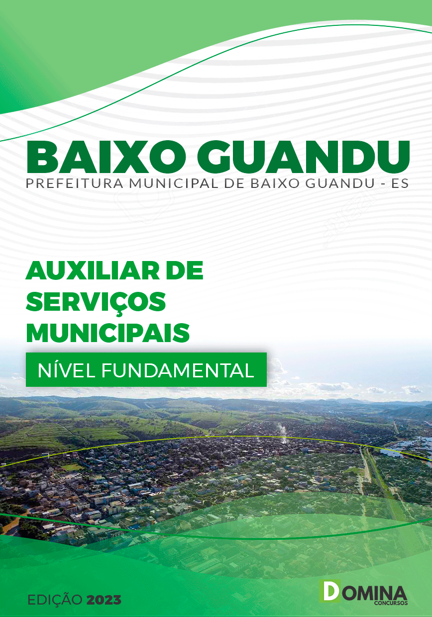 Apostila Pref Baixo Guandu ES 2023 Auxiliar Serviço Municipais