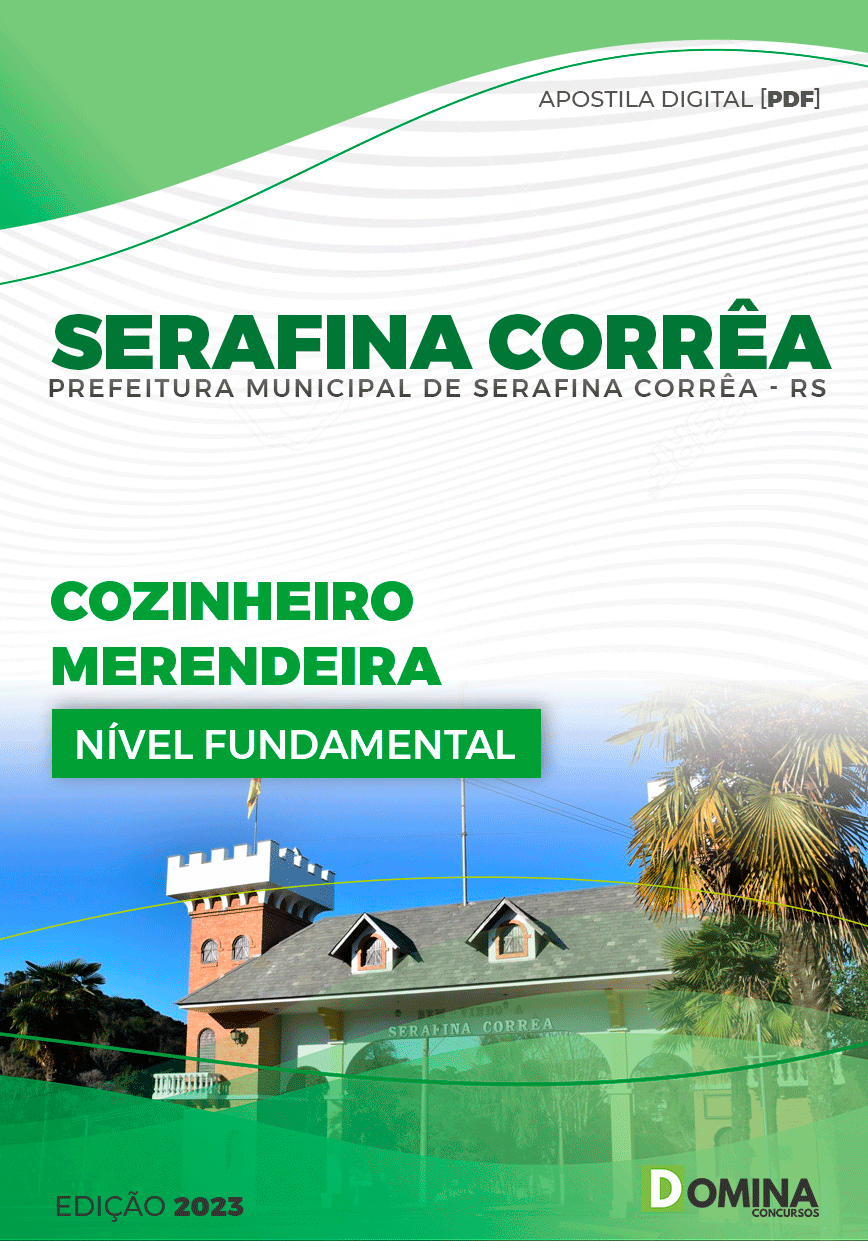 Pref Serafina Corrêa RS 2023 Cozinheiro Merendeira