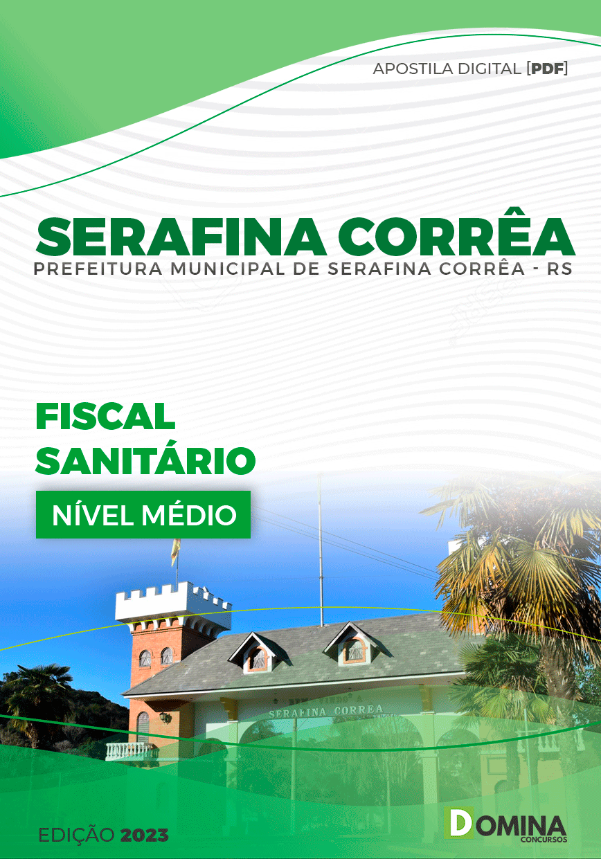 Pref Serafina Corrêa RS 2023 Fiscal Sanitário