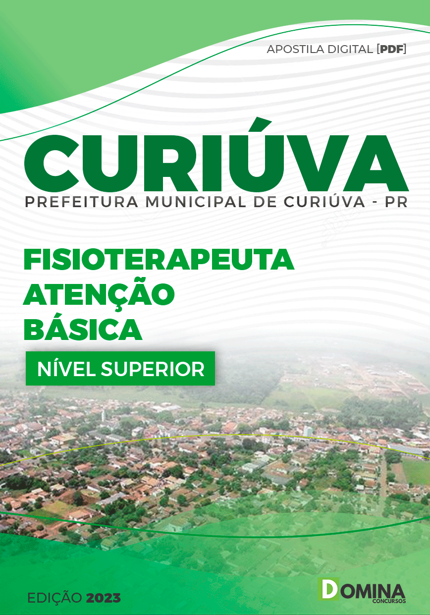 Apostila Pref Curiúva PR 2023 Fisioterapeuta Atenção Básica