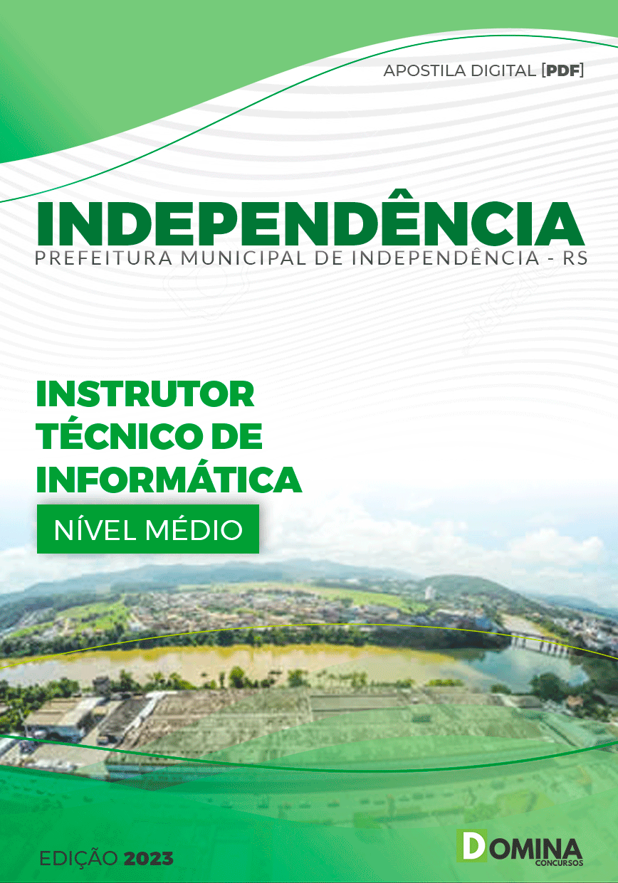 Apostila Pref Independência RS 2023 Instrutor Técnico Informática