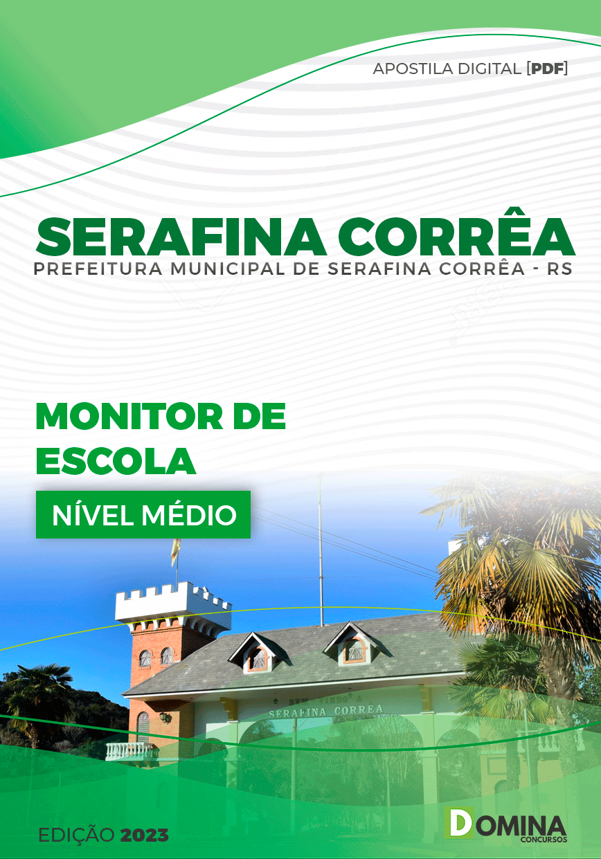 Pref Serafina Corrêa RS 2023 Monitor de Escola