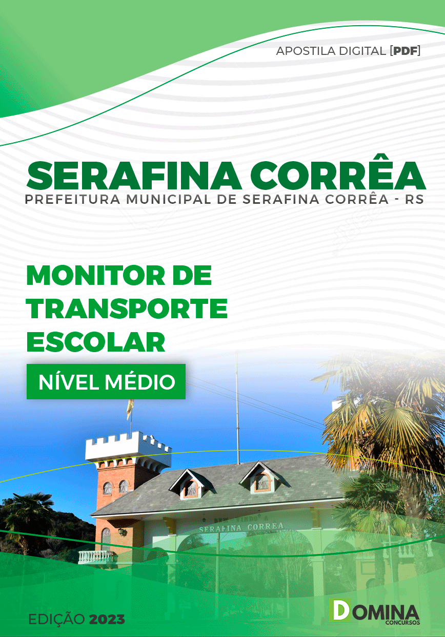 Pref Serafina Corrêa RS 2023 Monitor de Transporte Escolar
