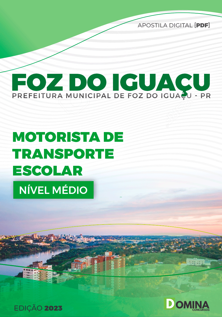 Apostila Pref Foz do Iguaçu PR 2023 Motorista Transporte Escolar