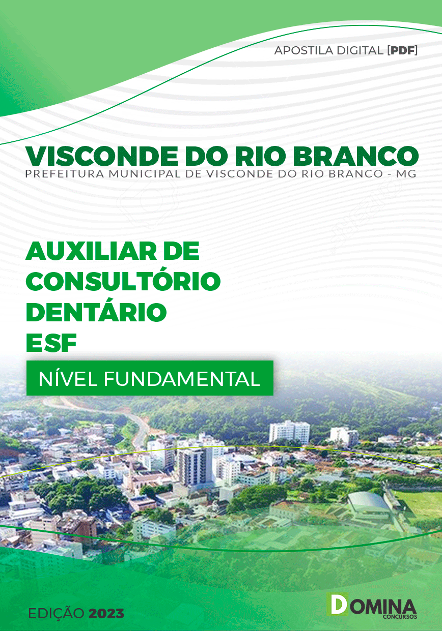 Apostila Pref Visconde do Rio Branco MG 2023 Auxiliar Consultório Dentário