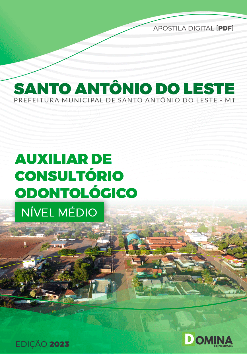 Pref Santo Antônio do Leste MT 2023 Auxiliar Odontológico