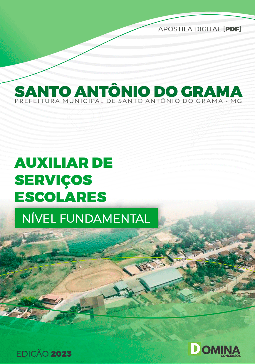 Pref Santo Antônio do Grama MG 2023 Auxiliar Serviços Escolares