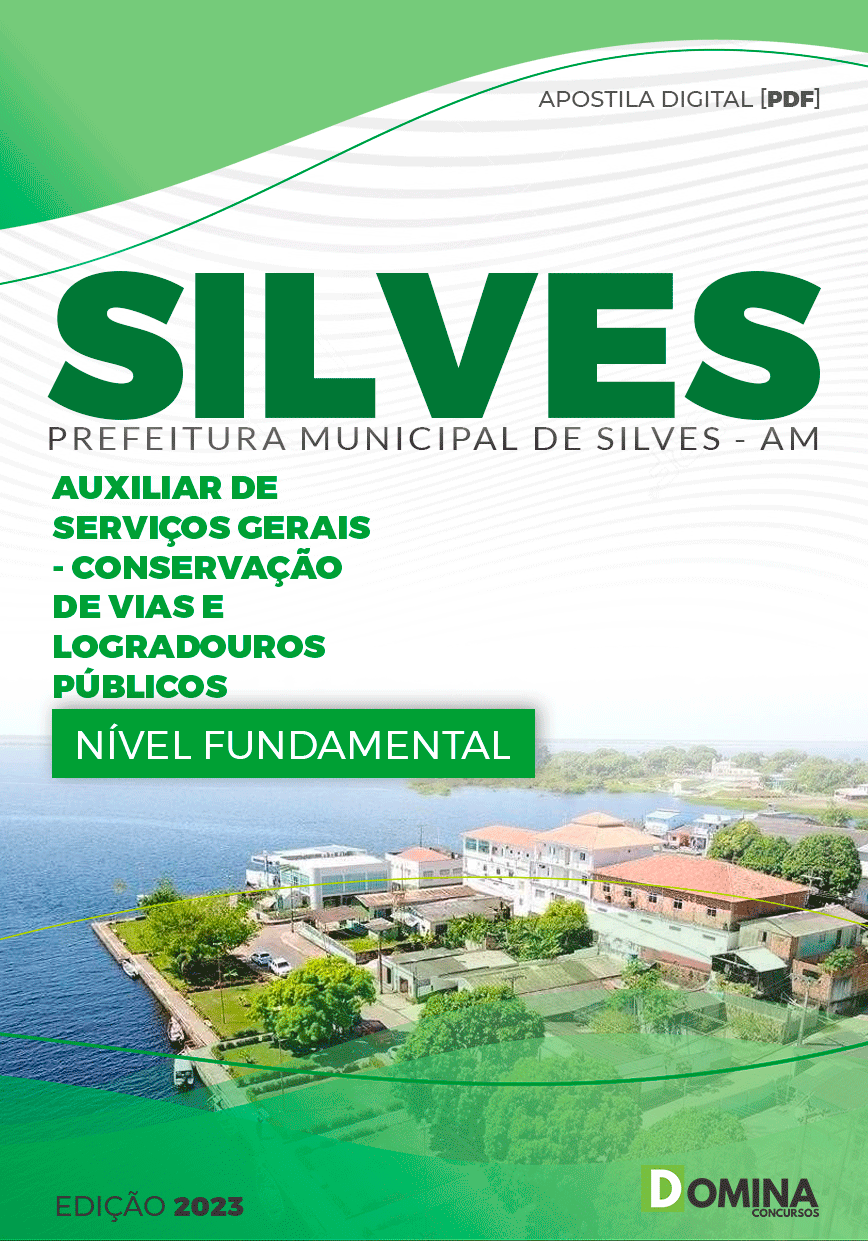 Apostila Pref Silves AM 2023 Auxiliar Serviços Gerais Conservação Vias