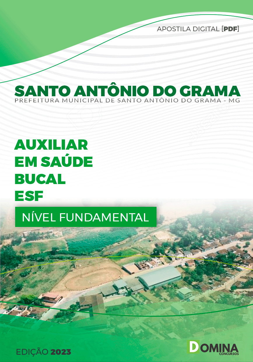 Pref Santo Antônio do Grama MG 2023 Auxiliar Saúde Bucal ESF