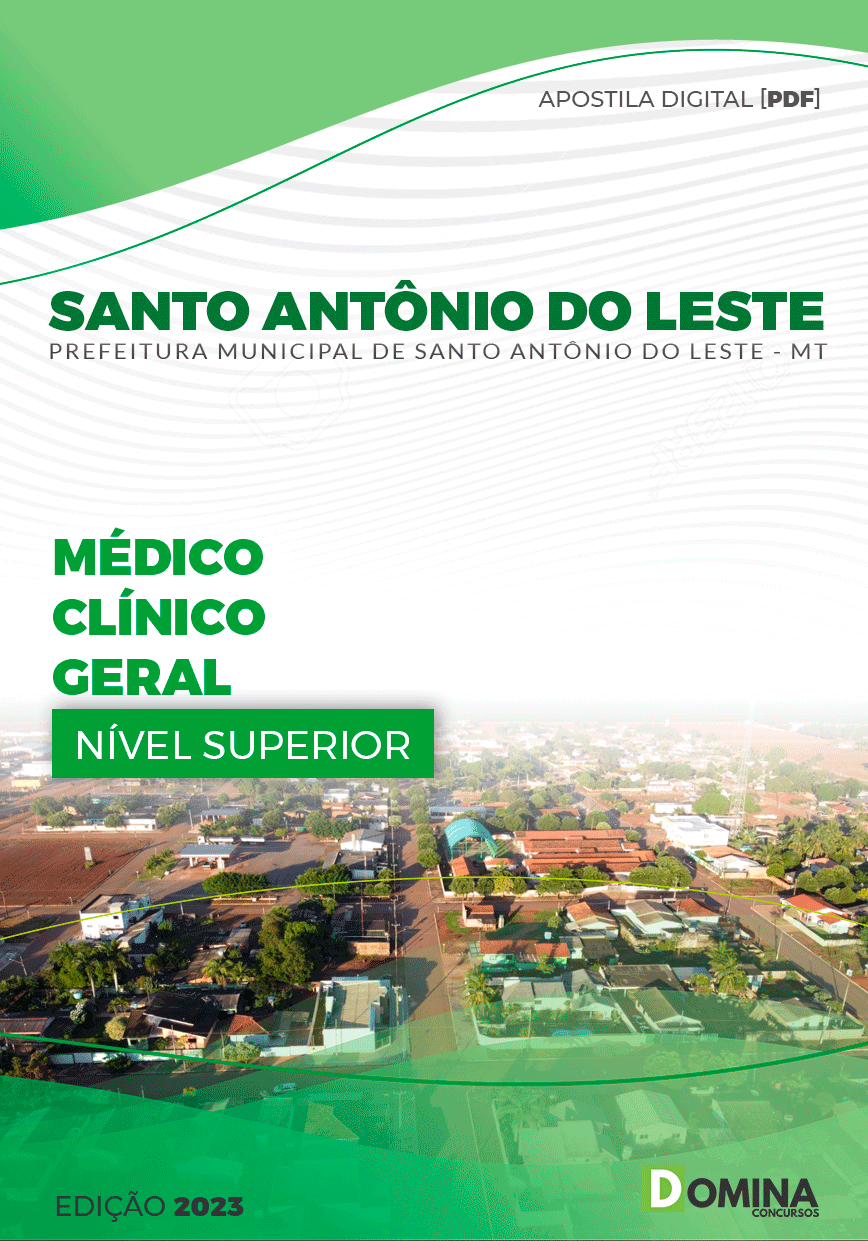 Pref Santo Antônio do Leste MT 2023 Médico Clínico Geral