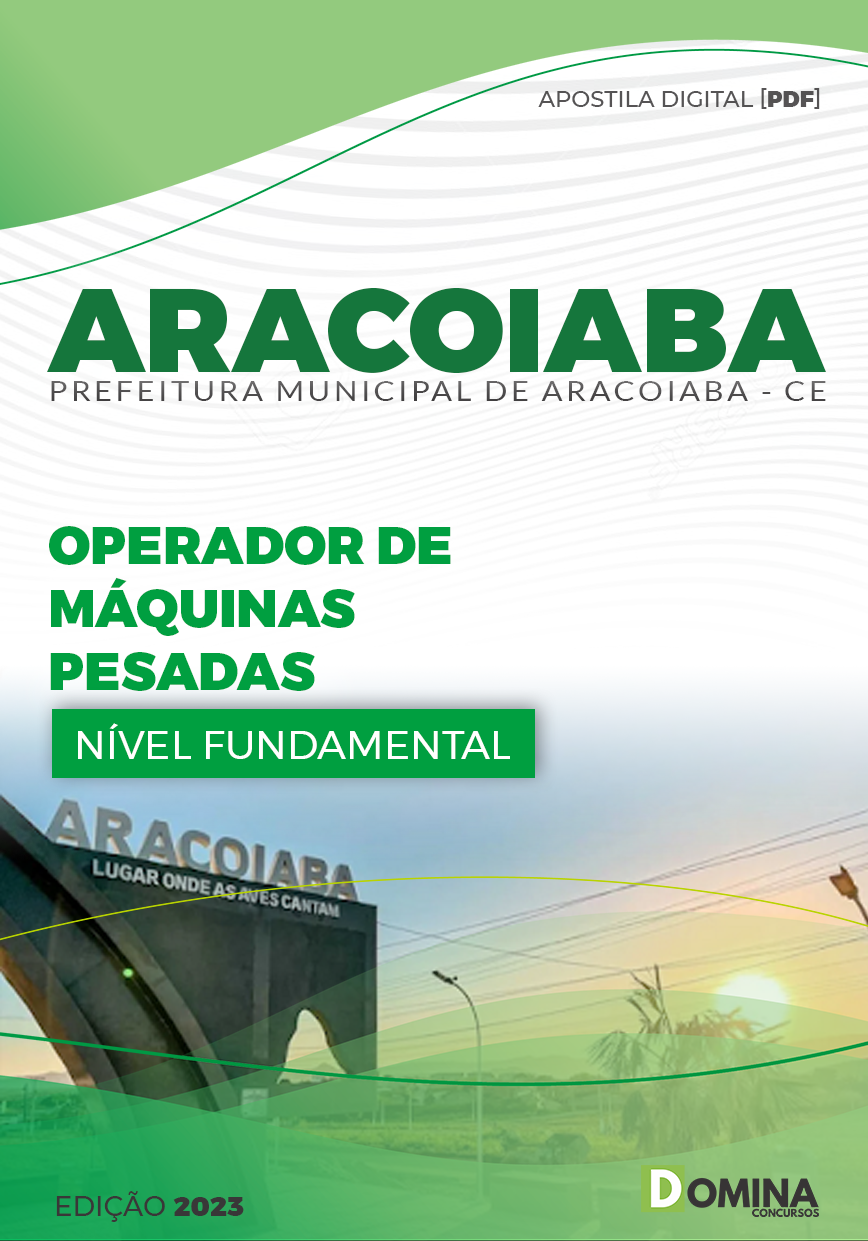 Apostila Pref Aracoiaba CE 2023 Operador Máquinas Pesadas