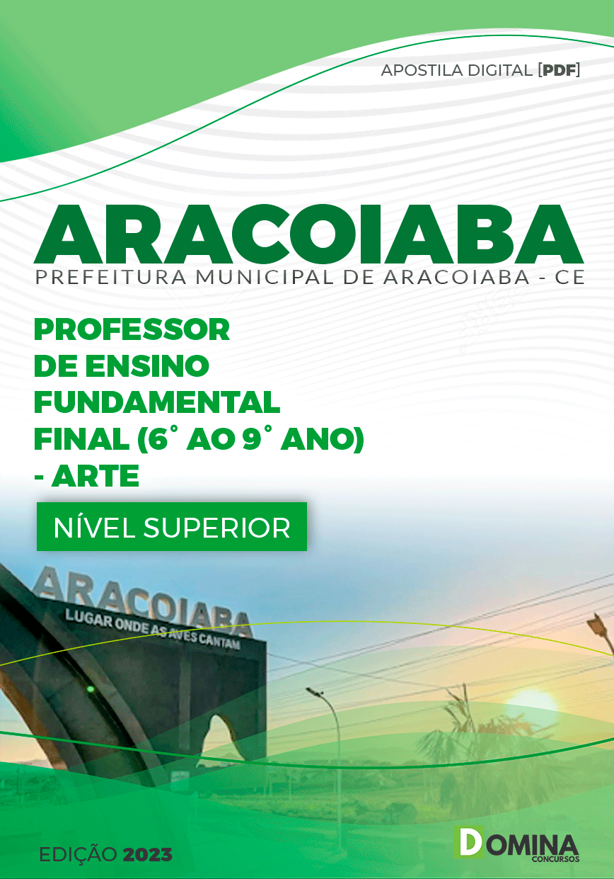 Apostila Pref Aracoiaba CE 2023 Professor 6° Ao 9° Ano Artes