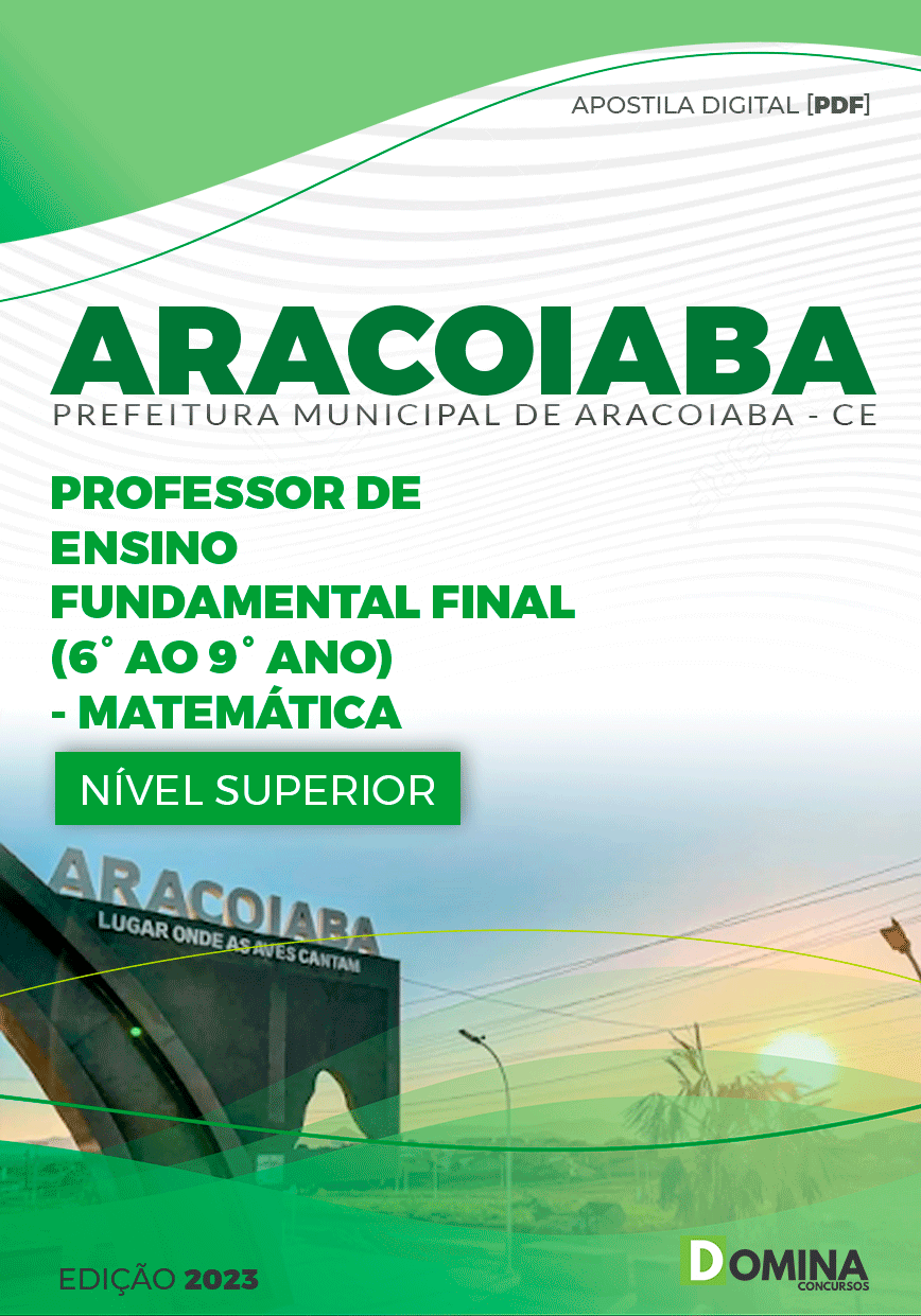 Apostila Pref Aracoiaba CE 2023 Professor 6° Ao 9° Ano Matemática