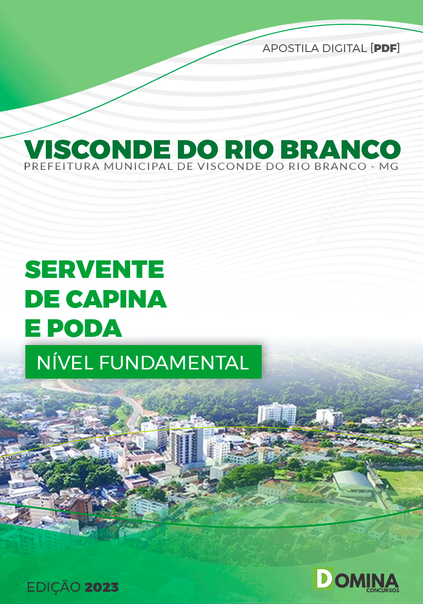 Apostila Pref Visconde do Rio Branco MG 2023 Servente Capina Poda