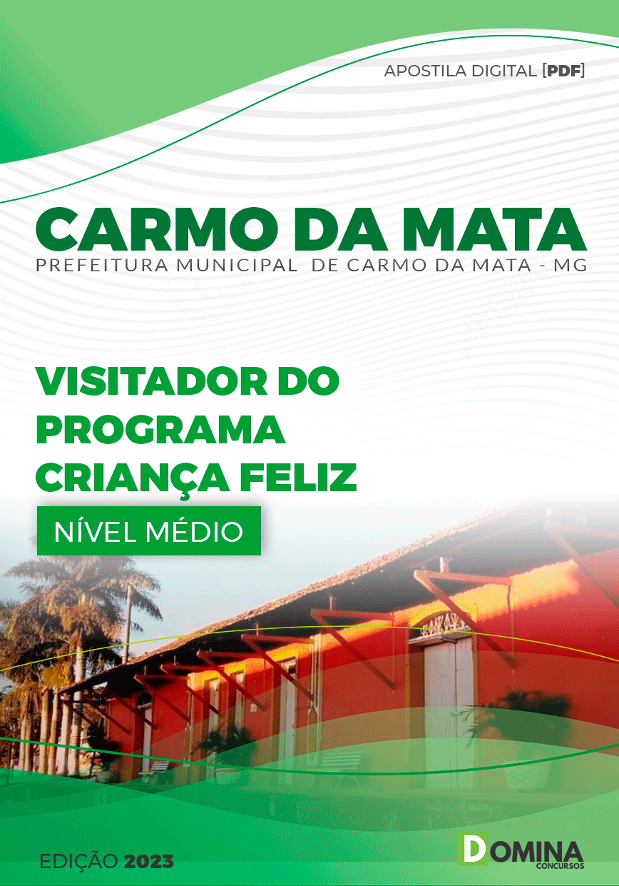 Pref Carmo da Mata MG 2023 Visitador do Programa Criança Feliz