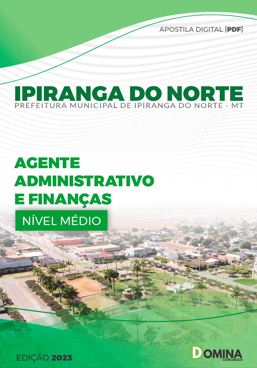 Apostila Pref Ipiranga do Norte MT 2023 Agente Administrativo Finanças