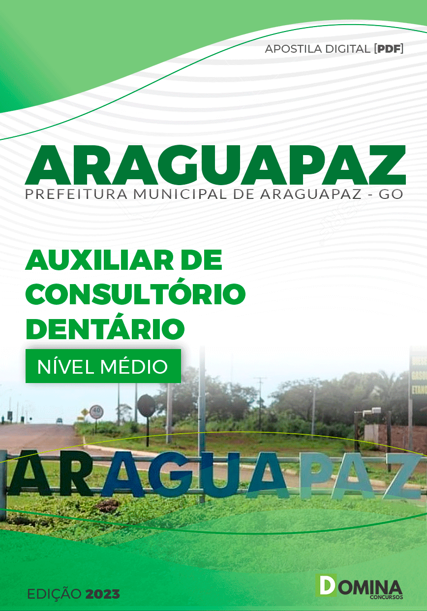 Apostila Pref Araguapaz GO 2023 Auxiliar Consultório Dentário