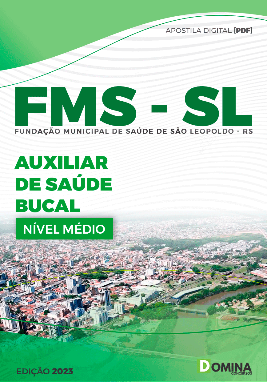 Apostila FMS São Leopoldo RS 2023 Auxiliar Saúde Bucal