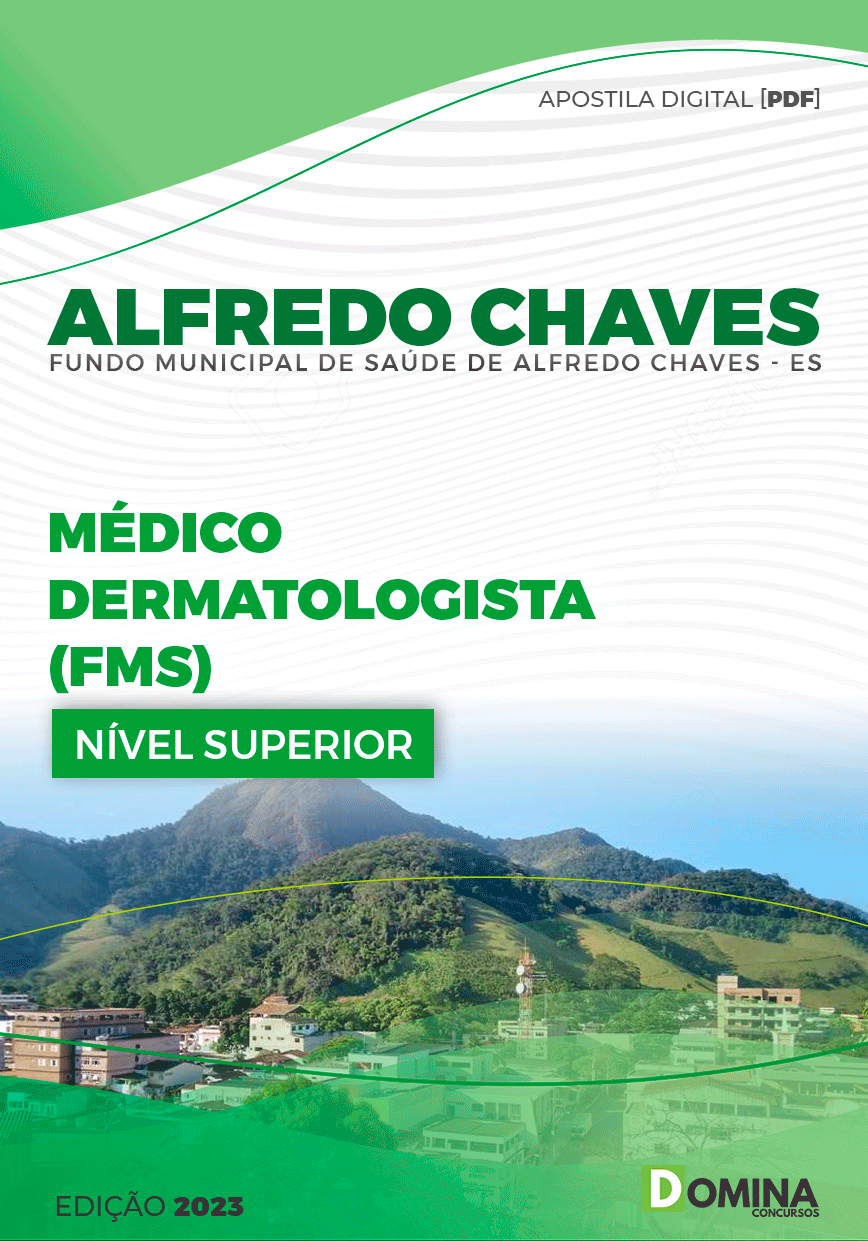 Apostila FMS Alfredo Chaves ES 2023 Médico Dermatologista