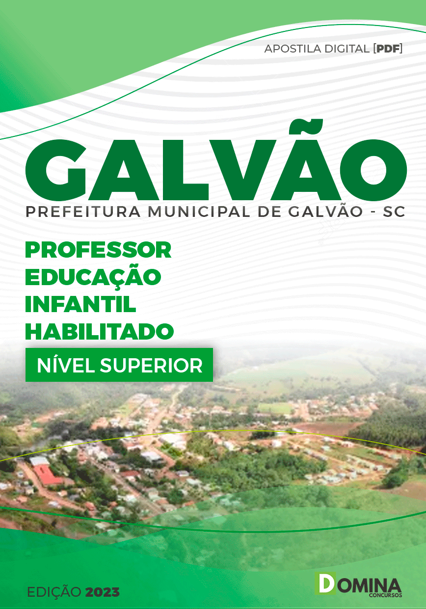 Apostila Seletivo Pref Galvão SC 2023 Professor Educação Infantil