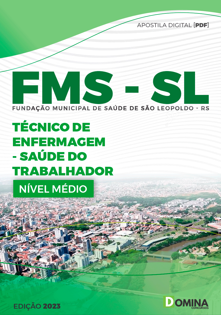 Apostila FMS São Leopoldo RS 2023 Téc Enfermagem Saúde Trabalhador