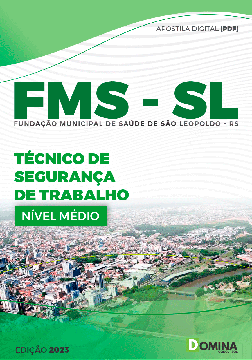 Apostila FMS São Leopoldo RS 2023 Técnico Segurança Trabalho