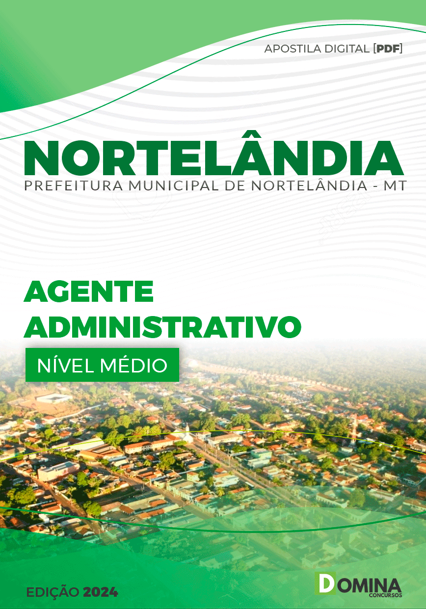 Apostila Pref Nortelândia MT 2024 Agente Administrativo