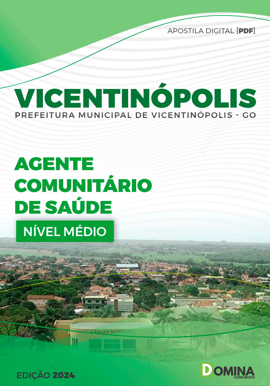 Apostila Pref Vicentinópolis GO 2024 Agente Comunitário Saúde