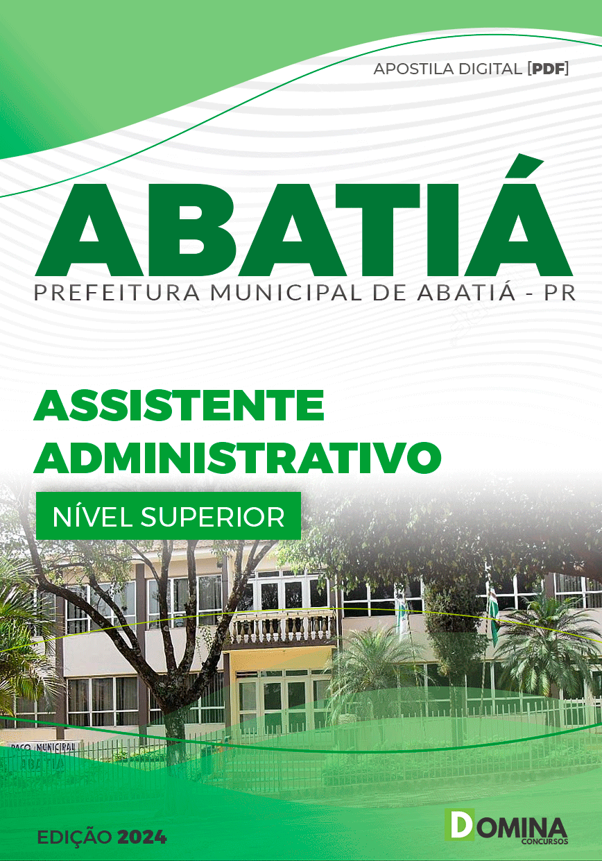 Apostila Pref Abatiá PR 2024 Assistente Administrativo