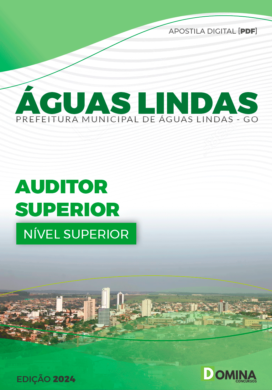 Apostila Pref Águas Lindas GO 2024 Auditor Superior