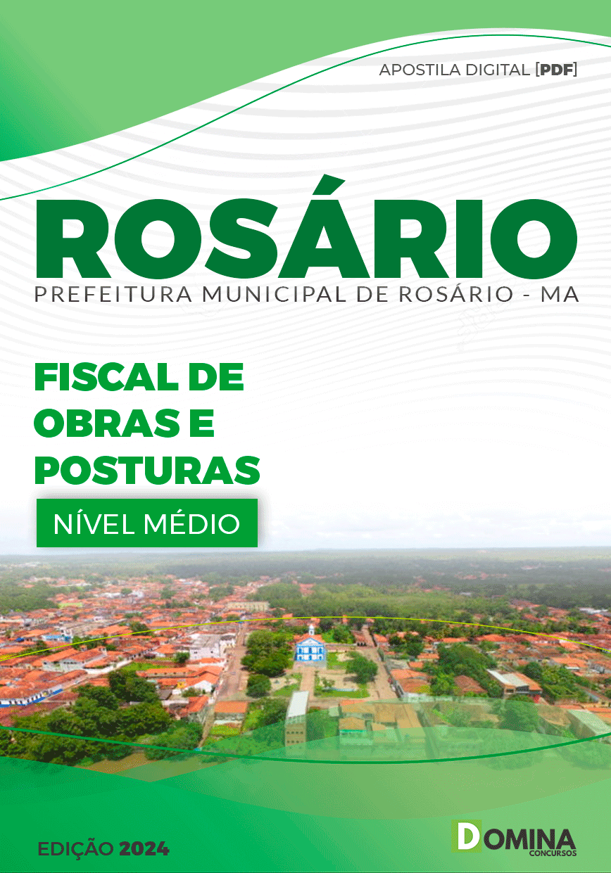 Apostila Pref Rosário MA 2024 Fiscal Obras Posturas