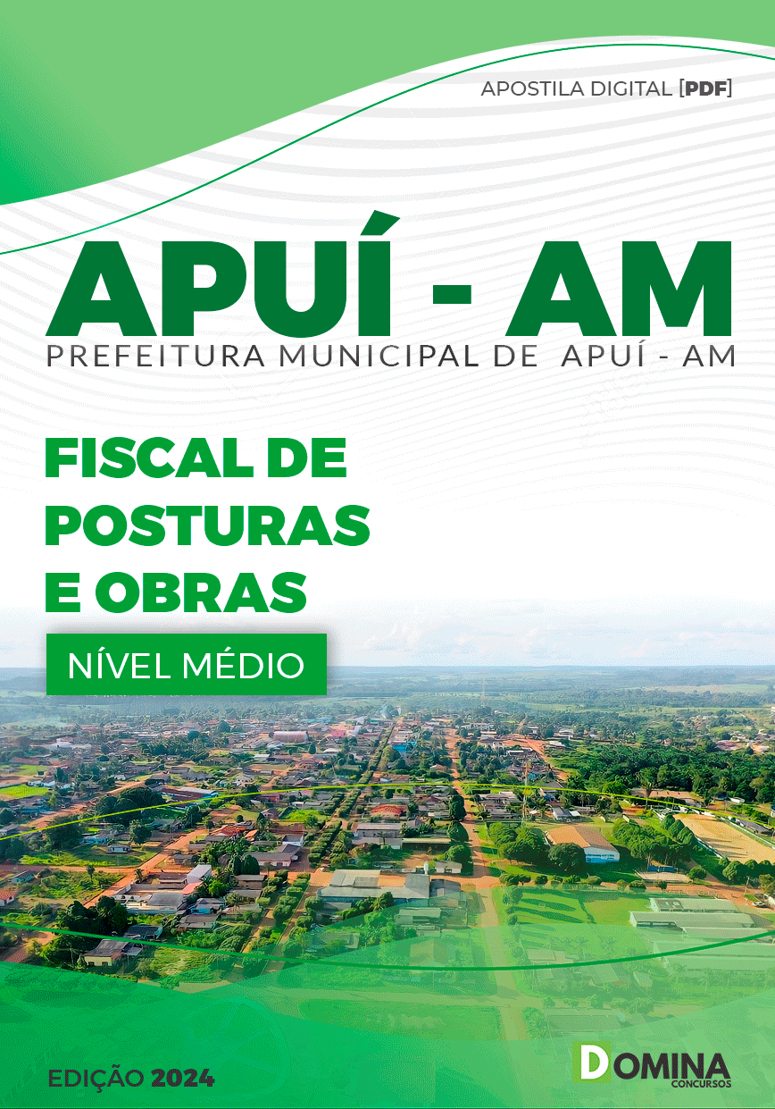 Apostila Concurso Pref Apuí AM 2024 Fiscal Postura Obras