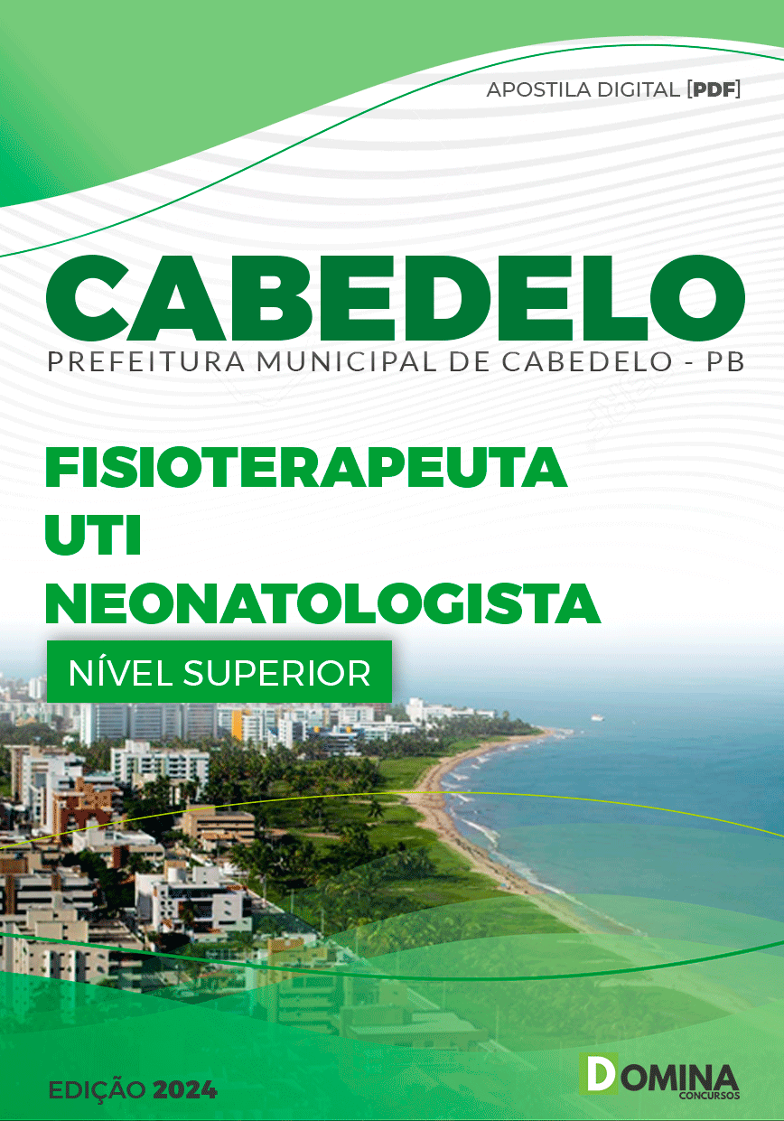Apostila Pref Cabedelo PB 2024 Fisioterapeuta UTI Neonatologista
