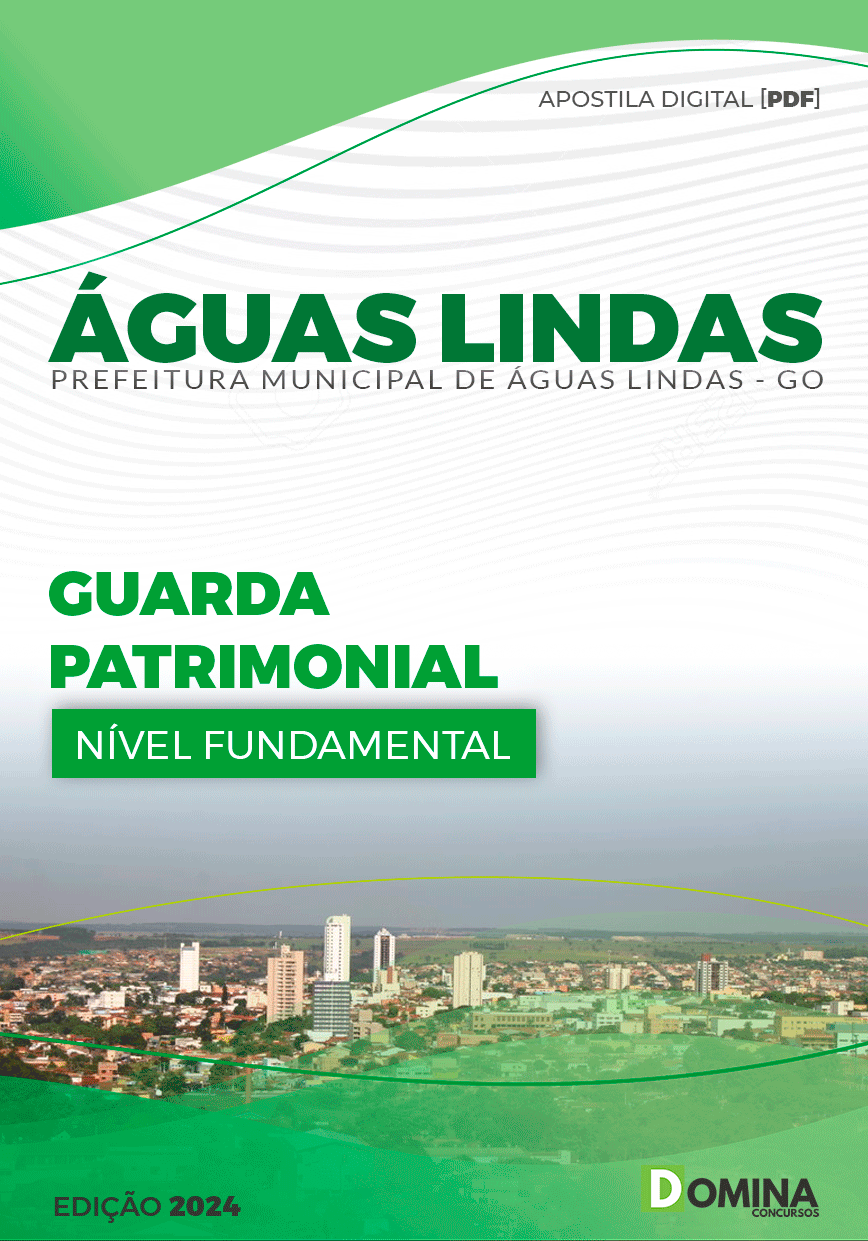 Apostila Pref Águas Lindas GO 2024 Guarda Patrimonial