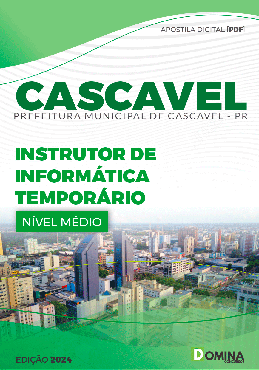 Apostila Pref Cascavel PR 2024 Instrutor Informática Temporário