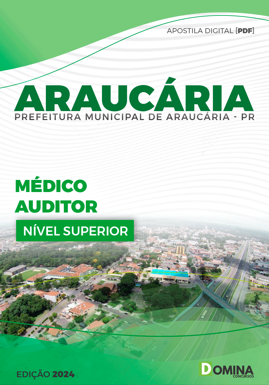 Apostila Pref Araucária PR 2024 Médico Auditor