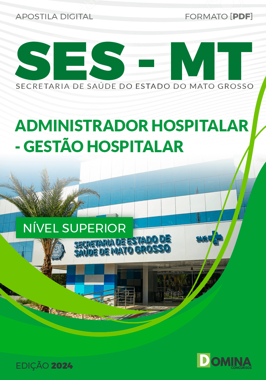 Apostila Concurso SES MT 2024 Administrador Hospital