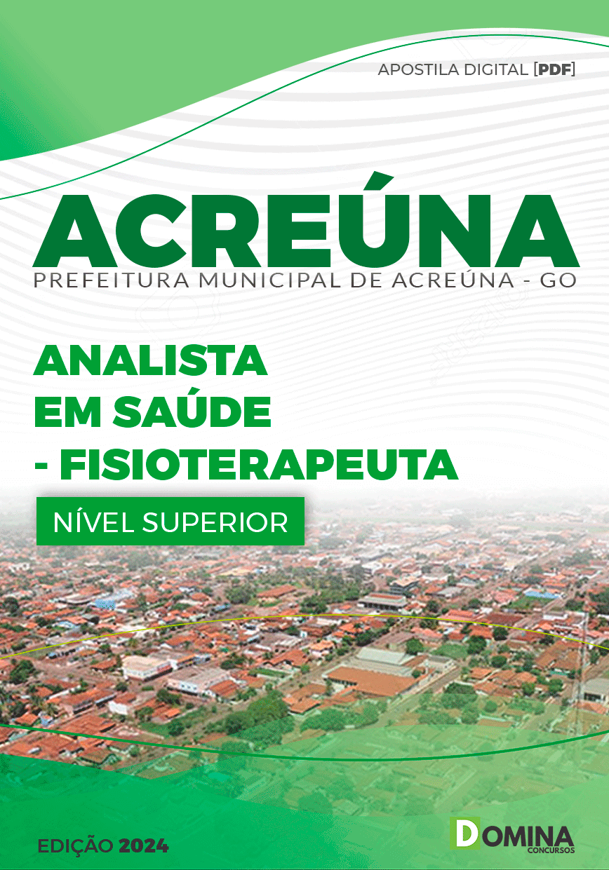 Apostila Pref Acreúna Go 2024 Analista em Saúde Fisioterapeuta