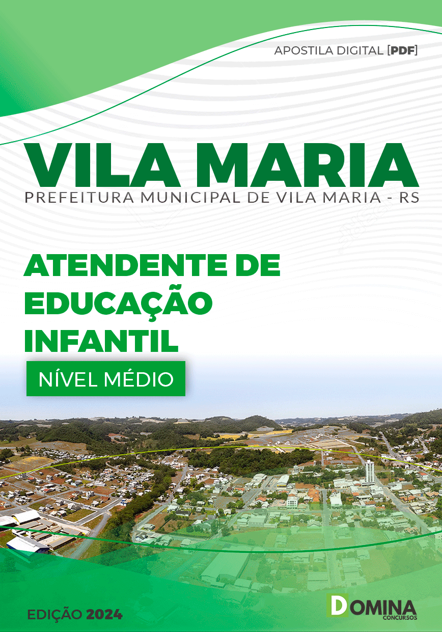 Apostila Pref Vila Maria RS 2024 Atendente Educação Infantil