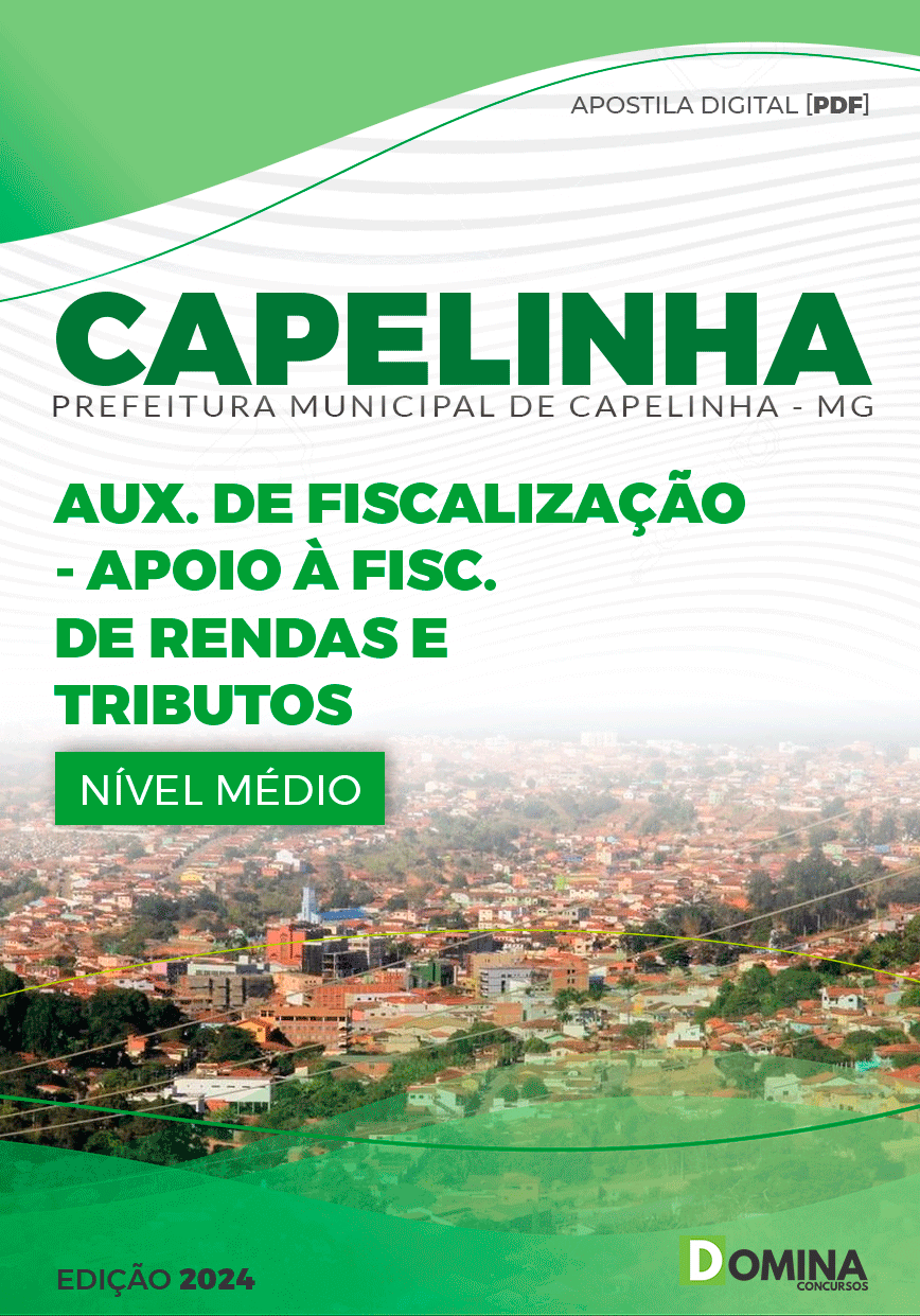 Apostila Pref Capelinha MG 2024 Auxiliar Fiscalização Rendas Tributos