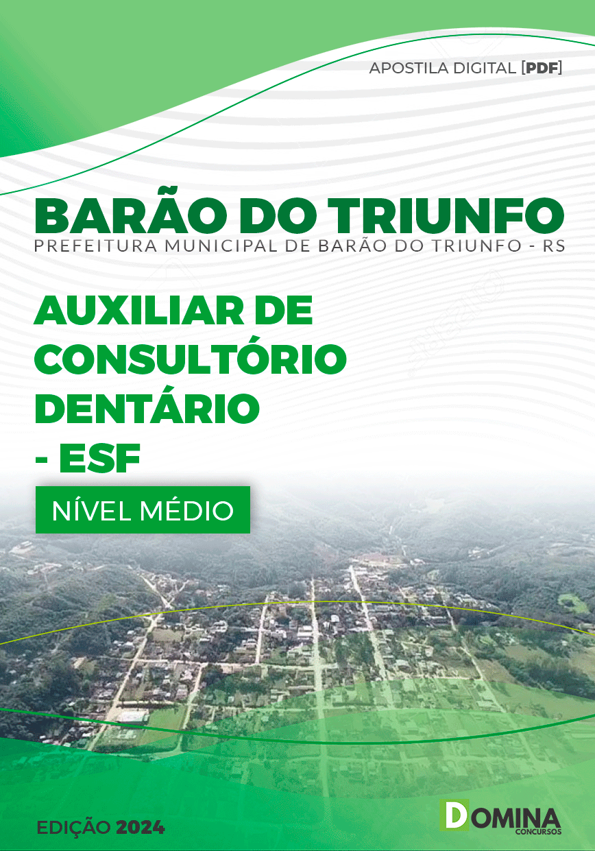 Apostila Pref Barão do Triunfo RS 2024 Auxiliar Consultório Dentário