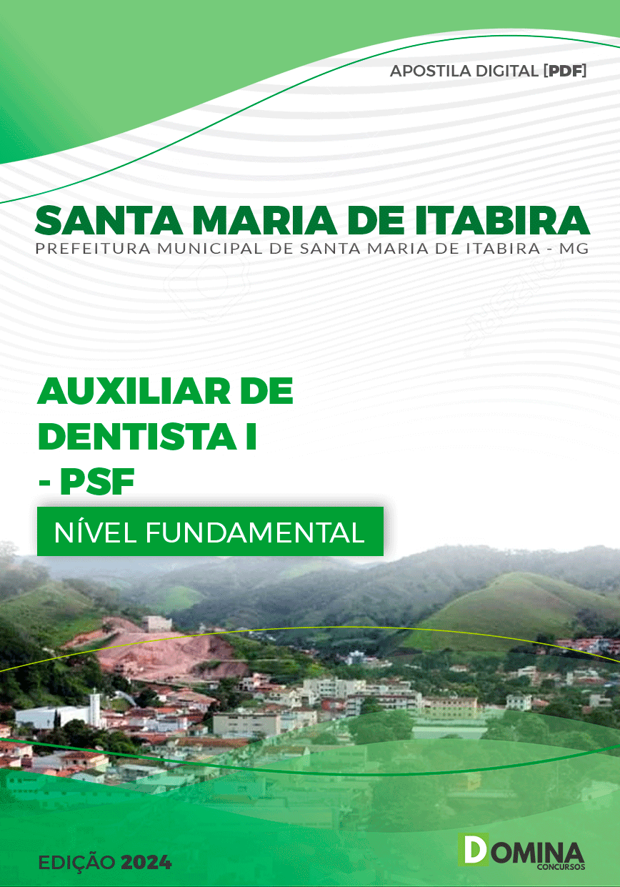 Apostila Pref Santa Maria Itabira MG 2024 Auxiliar de Dentista PSF